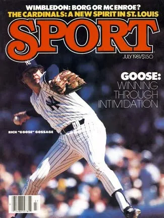 July 1981 Sport Cover (Goose Gossage, New York Yankees)